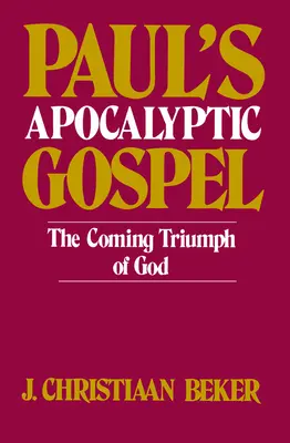 El Evangelio Apocalíptico de Pablo - Paul's Apocalyptic Gospel