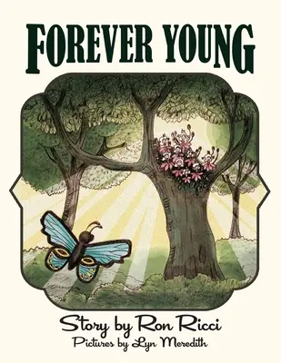 Forever Young: Una historia de amistad eterna - Forever Young: A Story of Everlasting Friendship