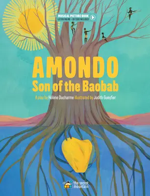 Amondo, hijo del baobab - Amondo, Son of the Baobab
