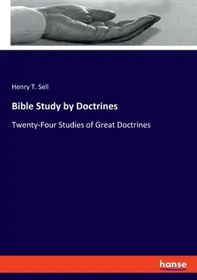 Estudio bíblico por doctrinas: Veinticuatro estudios de grandes doctrinas - Bible Study by Doctrines: Twenty-Four Studies of Great Doctrines