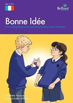 Bonne Id E: Recursos e ideas que ahorran tiempo a los profesores de francés más ocupados - Bonne Id E: Time-Saving Resources and Ideas for Busy French Teachers