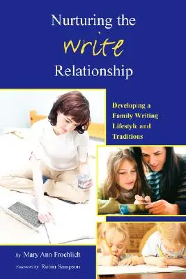Alimentar la relación de escritura - Nurturing the Write Relationship