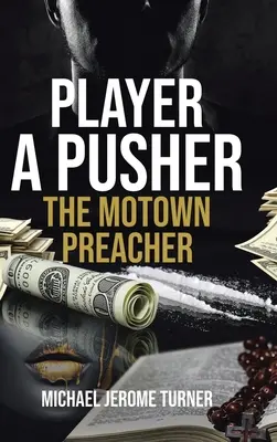 Player a Pusher: El predicador de la Motown - Player a Pusher: The Motown Preacher