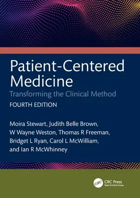 Medicina centrada en el paciente: La transformación del método clínico - Patient-Centered Medicine: Transforming the Clinical Method