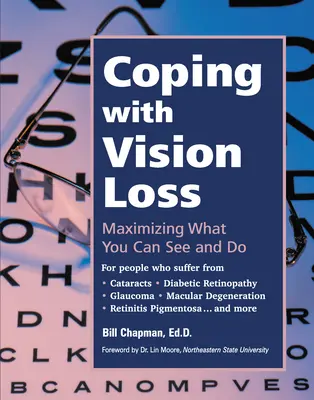 Cómo afrontar la pérdida de visión: maximizar lo que puede ver y hacer - Coping with Vision Loss: Maximizing What You Can See and Do