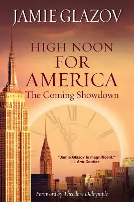 High Noon for America: El enfrentamiento que se avecina - High Noon for America: The Coming Showdown