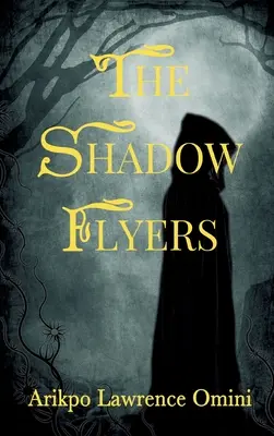 Los voladores de sombras - The Shadow Flyers
