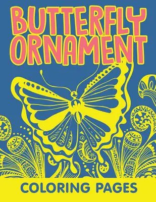Páginas para colorear con ornamentos de mariposas - Butterfly Ornament Coloring Pages