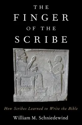 El dedo del escriba: Cómo aprendieron los escribas a escribir la Biblia - Finger of the Scribe: How Scribes Learned to Write the Bible