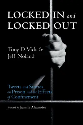Encerrados y a la intemperie - Locked In and Locked Out