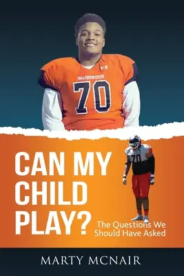 ¿Puede jugar mi hijo? Las preguntas que deberíamos habernos hecho - Can My Child Play?: The Questions We Should Have Asked
