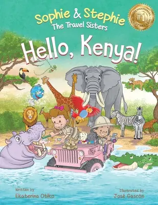 ¡Hola, Kenia! Libro ilustrado infantil de aventuras con animales de safari para niños de 4 a 8 años - Hello, Kenya!: Children's Picture Book Safari Animal Adventure for Kids Ages 4-8