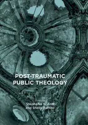 Teología pública postraumática - Post-Traumatic Public Theology