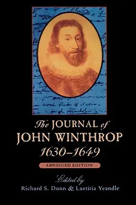 Diario de John Winthrop, 1630-1649: Edición abreviada - The Journal of John Winthrop, 1630-1649: Abridged Edition