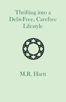 Ahorrar para vivir sin deudas ni preocupaciones - Thrifting into a Debt-Free, Carefree Lifestyle