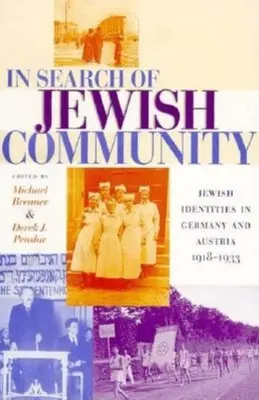 En busca de la comunidad judía: Identidades judías en Alemania y Austria, 1918-1933 - In Search of Jewish Community: Jewish Identities in Germany and Austria, 1918-1933