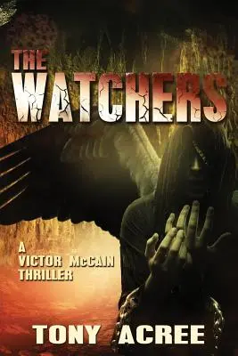 Los Vigilantes: A Victor McCain Thriller Libro 2 - The Watchers: A Victor McCain Thriller Book 2