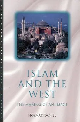El Islam y Occidente - Islam and the West