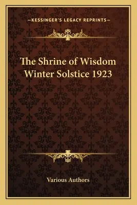 El Santuario de la Sabiduría Solsticio de invierno de 1923 - The Shrine of Wisdom Winter Solstice 1923