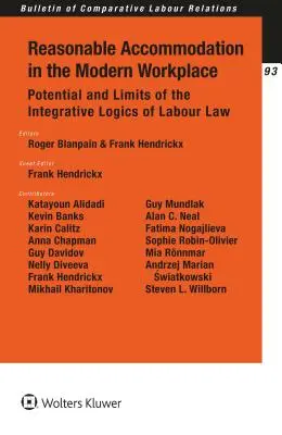 Ajustes razonables en el lugar de trabajo moderno: Potencial y límites de la lógica integradora del Derecho laboral - Reasonable Accommodation in the Modern Workplace: Potential and Limits of the Integrative Logics of Labour Law