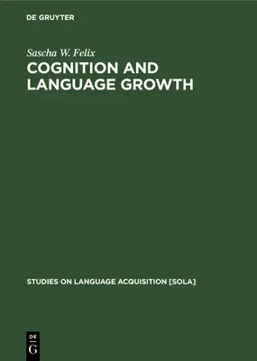 Cognición y crecimiento del lenguaje - Cognition and Language Growth