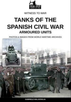 Tanques de la Guerra Civil española - Tanks of the Spanish Civil War