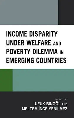 Disparidad de ingresos en el marco del dilema del bienestar y la pobreza en los países emergentes - Income Disparity under Welfare and Poverty Dilemma in Emerging Countries