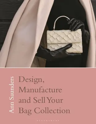 Diseñe, fabrique y venda su colección de bolsos - Design, Manufacture and Sell Your Bag Collection