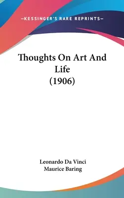 Pensamientos sobre el arte y la vida (1906) - Thoughts On Art And Life (1906)