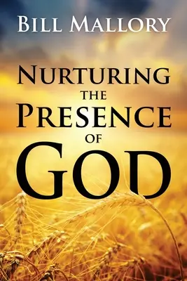 Alimentar la presencia de Dios - Nurturing the Presence of God