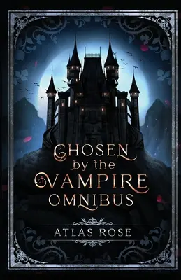 Elegidos por los vampiros Omnibus - Chosen by the Vampire Omnibus