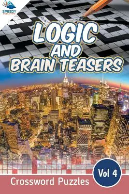 Crucigramas de Lógica y Rompecabezas Vol 4 - Logic and Brain Teasers Crossword Puzzles Vol 4