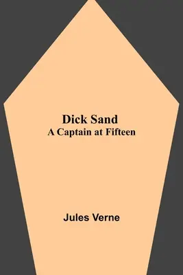 Dick Sand Un Capitán A Los Quince - Dick Sand: A Captain at Fifteen