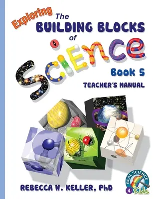 Exploring the Building Blocks of Science Libro 5 Manual del profesor - Exploring the Building Blocks of Science Book 5 Teacher's Manual