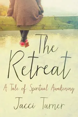 El retiro: Una historia de despertar espiritual - The Retreat: A Tale of Spiritual Awakening