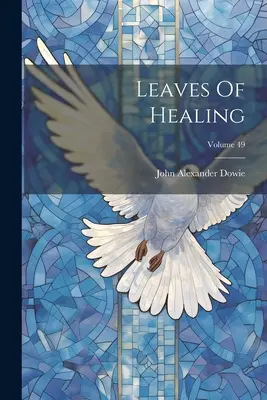 Hojas de Curación; Volumen 49 - Leaves Of Healing; Volume 49