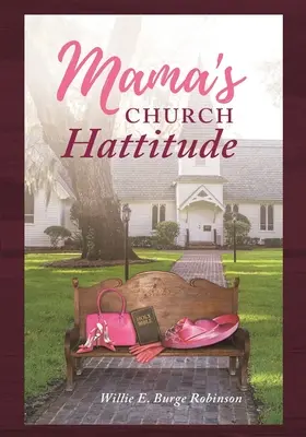 La actitud de mamá en la iglesia - Mama's Church Hattitude