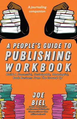 Guía para la publicación de libros - A People's Guide to Publishing Workbook