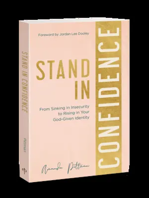 Párate en Confianza: De hundirte en la inseguridad a elevarte en la identidad que Dios te ha dado - Stand in Confidence: From Sinking in Insecurity to Rising in Your God-Given Identity