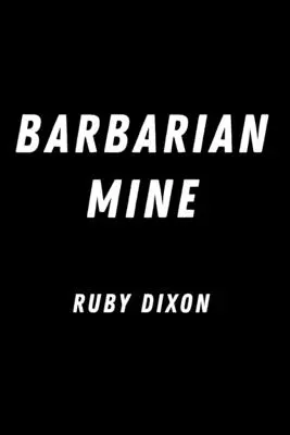 Mina bárbara - Barbarian Mine