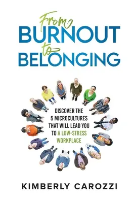 Del agotamiento a la pertenencia - From Burnout to Belonging