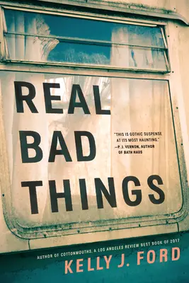 Cosas malas de verdad - Real Bad Things