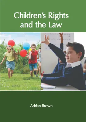 Los derechos del niño y la ley - Children′s Rights and the Law