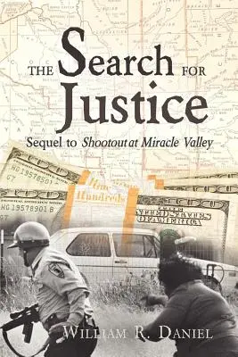 La búsqueda de la justicia: Secuela de Tiroteo en Miracle Valley - The Search for Justice: Sequel to Shootout at Miracle Valley