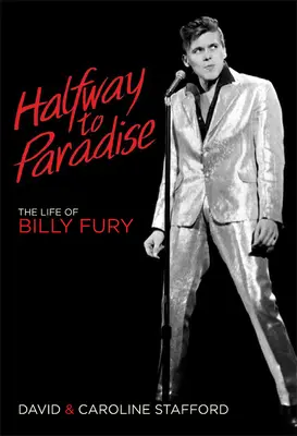 A medio camino del paraíso: La vida de Billy Fury - Halfway to Paradise: The Life of Billy Fury