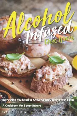 Recetas con alcohol: Todo lo que necesita saber para cocinar con alcohol - Alcohol-Infused Recipes: Everything You Need to Know about Cooking with Booze