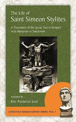 La vida de San Simeón Estilita - The Life of Saint Simeon Stylites