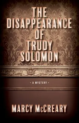 La desaparición de Trudy Solomon: Volumen 1 - The Disappearance of Trudy Solomon: Volume 1