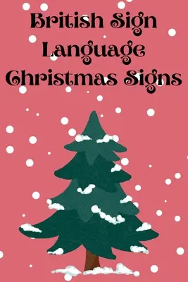 Signos de Navidad en lenguaje de signos británico - British Sign Language Christmas Signs