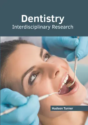 Odontología: Investigación interdisciplinar - Dentistry: Interdisciplinary Research